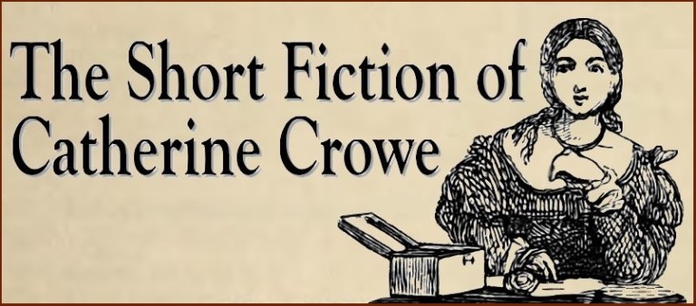 The Short Fiction of Catherine Crowe – BROM BONES BOOKS
